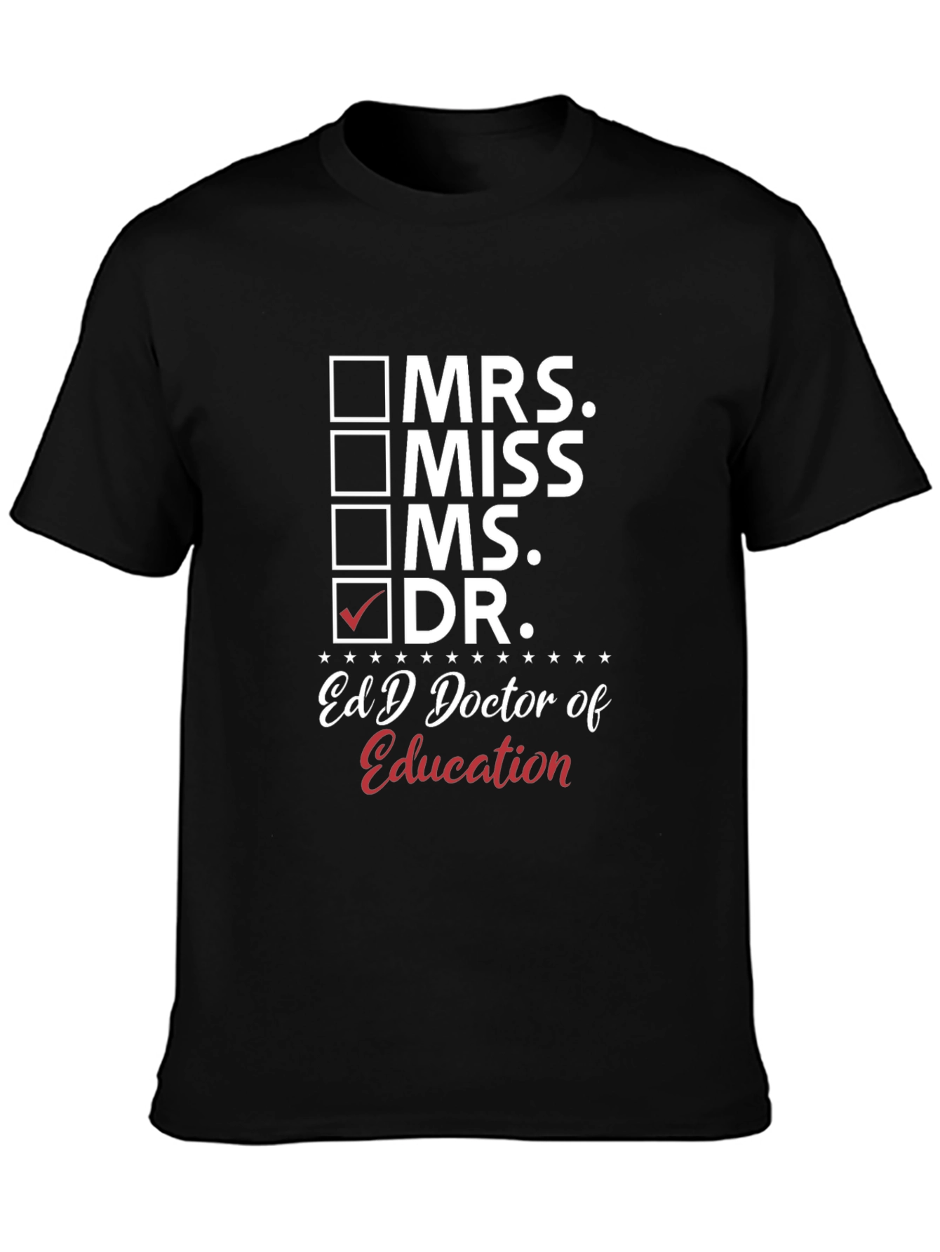 EdD Doctor of Education Graduation T-Shirt