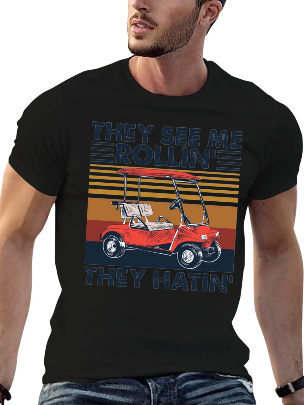 They See Me Rollin Golf Cart T-Shirt
