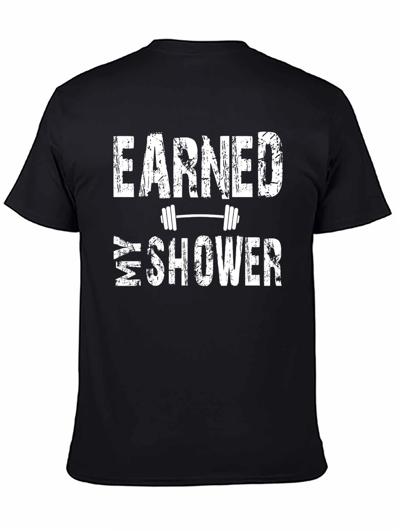 Earned My Shower Black Graphic T-Shirt