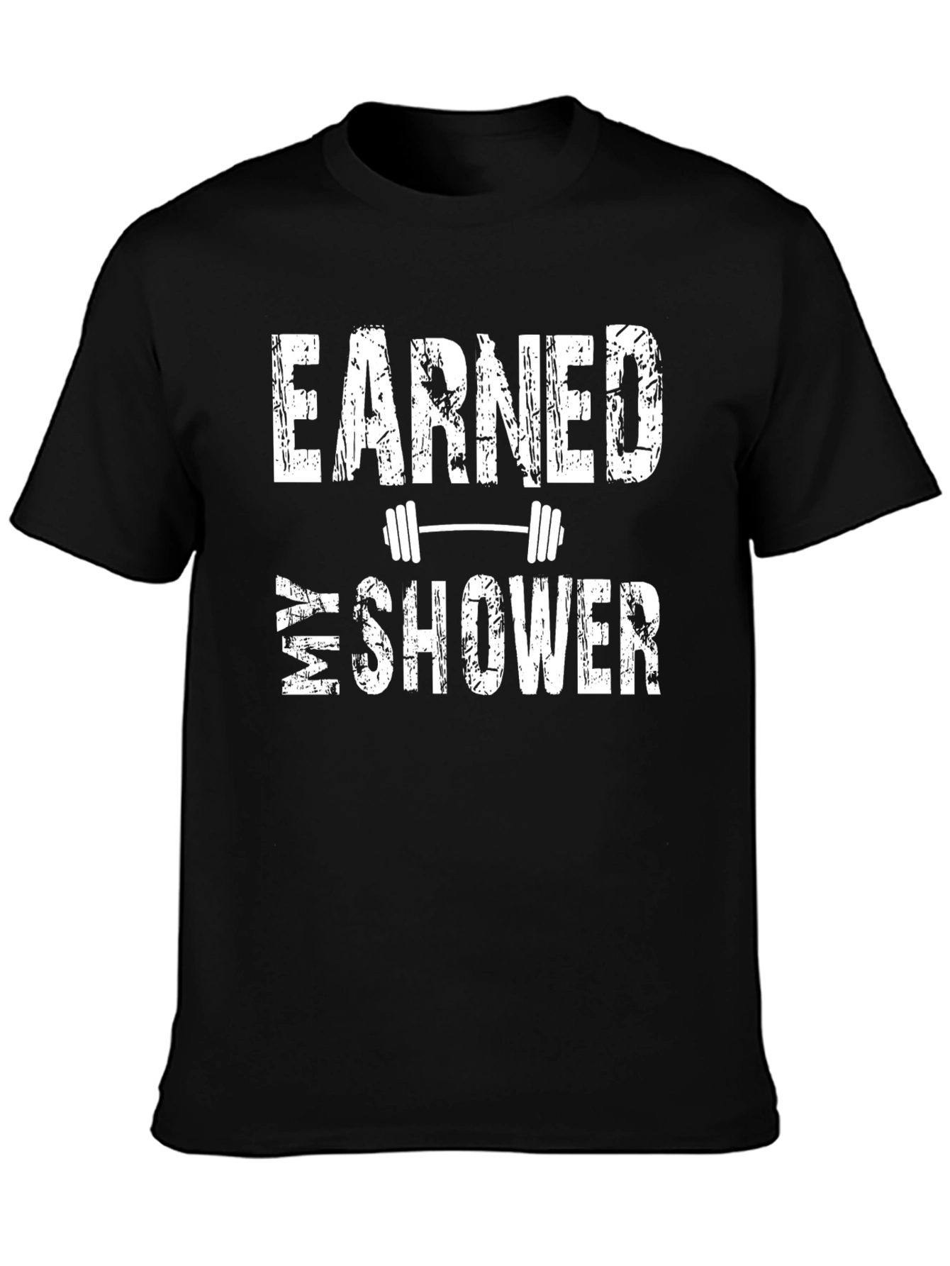 Earned My Shower Black Graphic T-Shirt