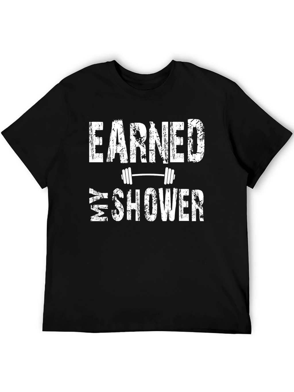 Earned My Shower Black Graphic T-Shirt