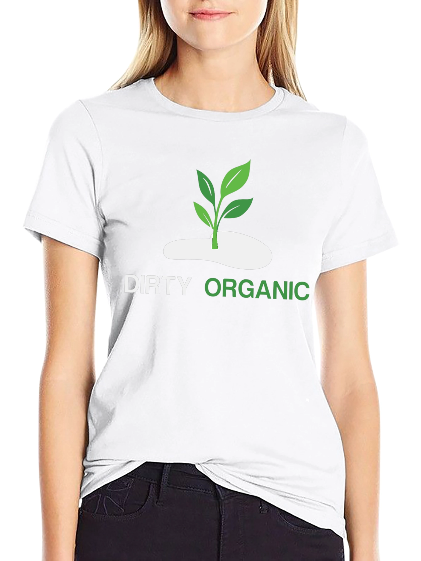 Dirty Organic Graphic Tee - Eco-Friendly Fashion