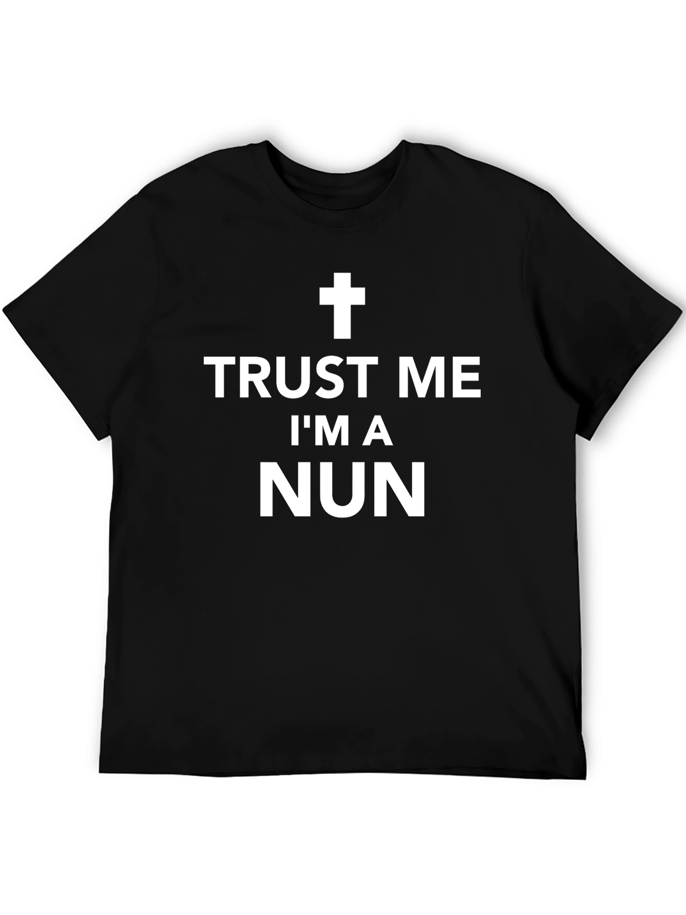Trust Me Im a Nun T-Shirt Funny Religious Joke