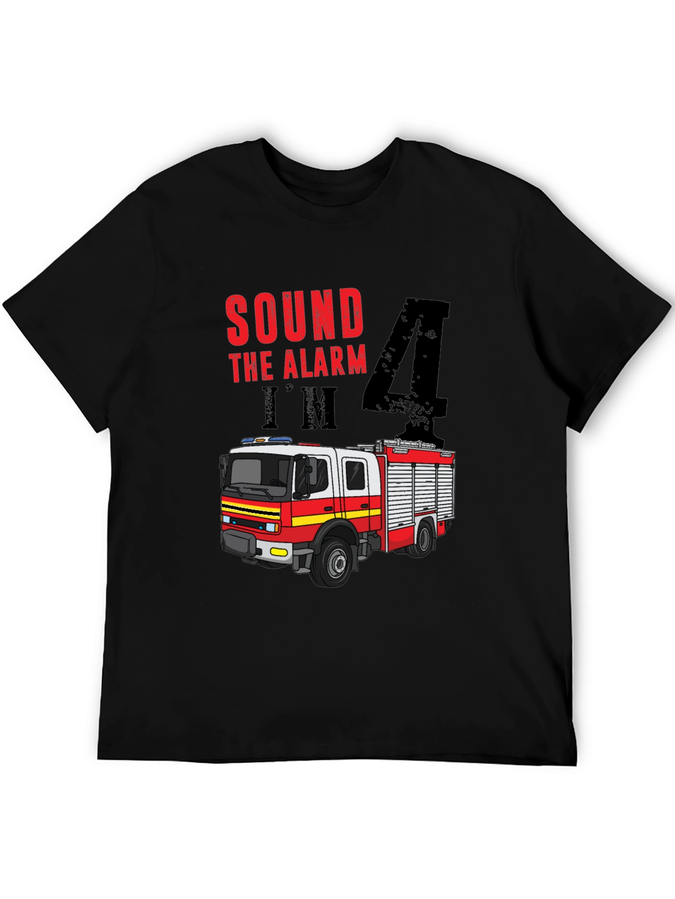 Sound the Alarm Im 4 Firetruck Birthday Shirt