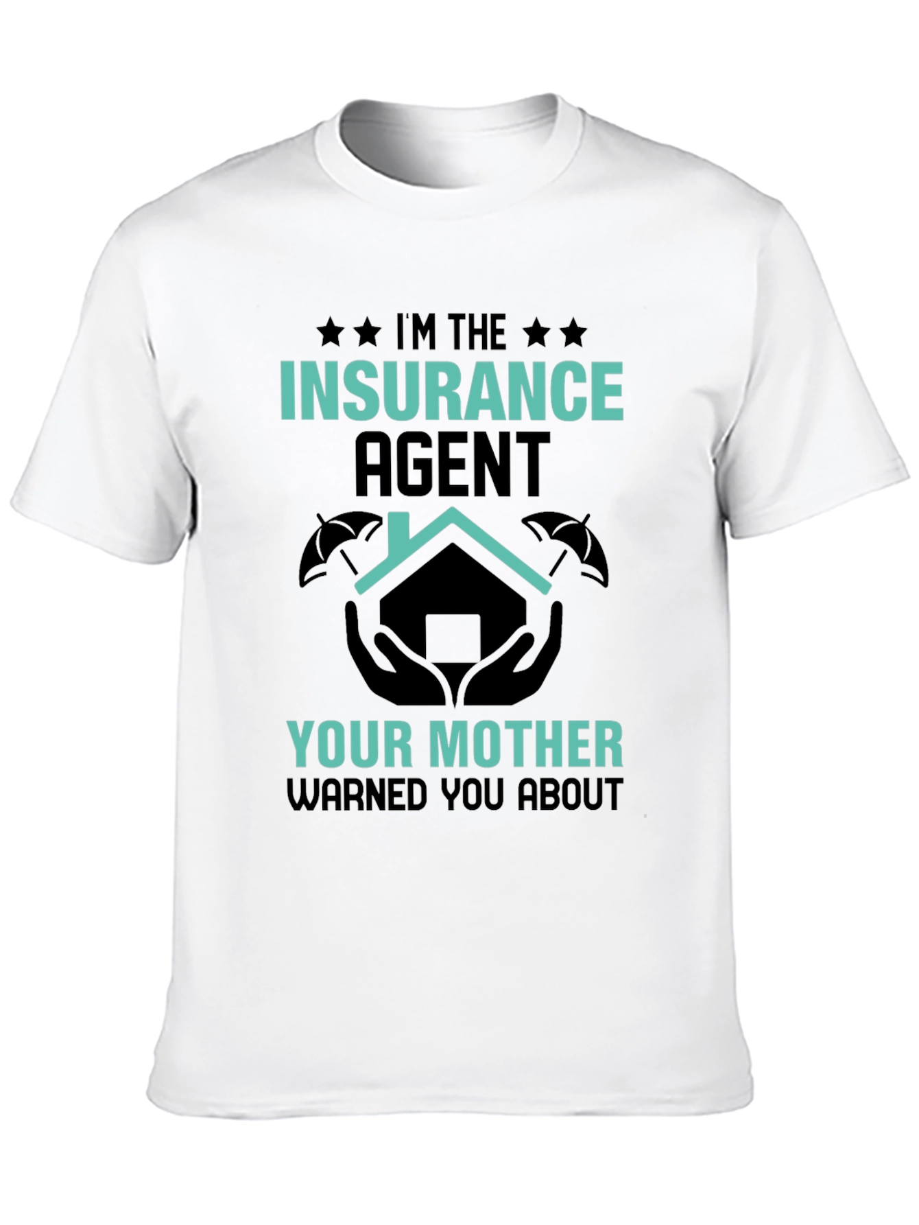 Insurance Agent Novelty Graphic T-Shirt