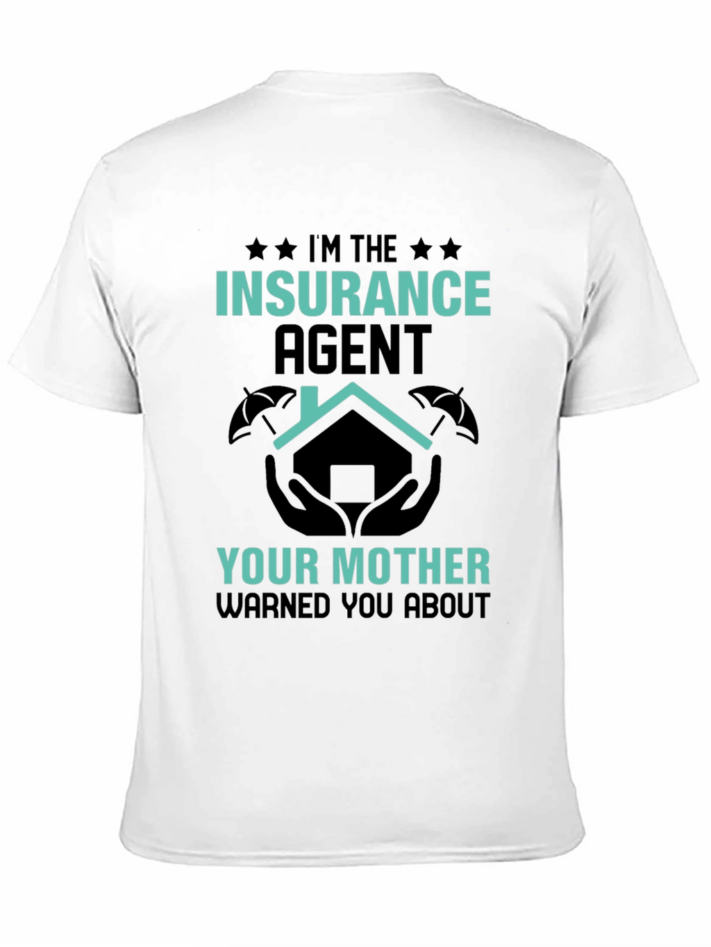 Insurance Agent Novelty Graphic T-Shirt