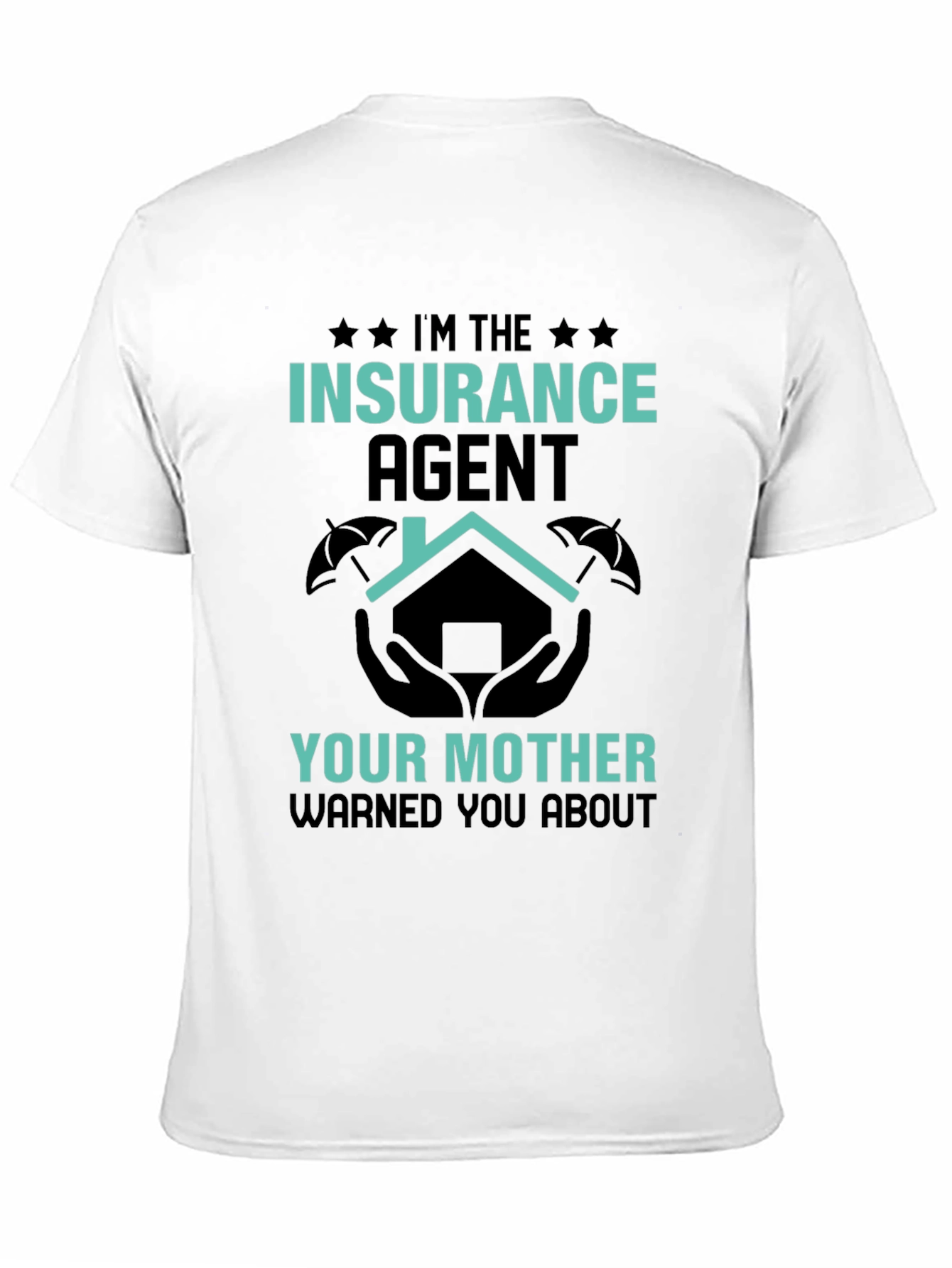 Insurance Agent Novelty Graphic T-Shirt
