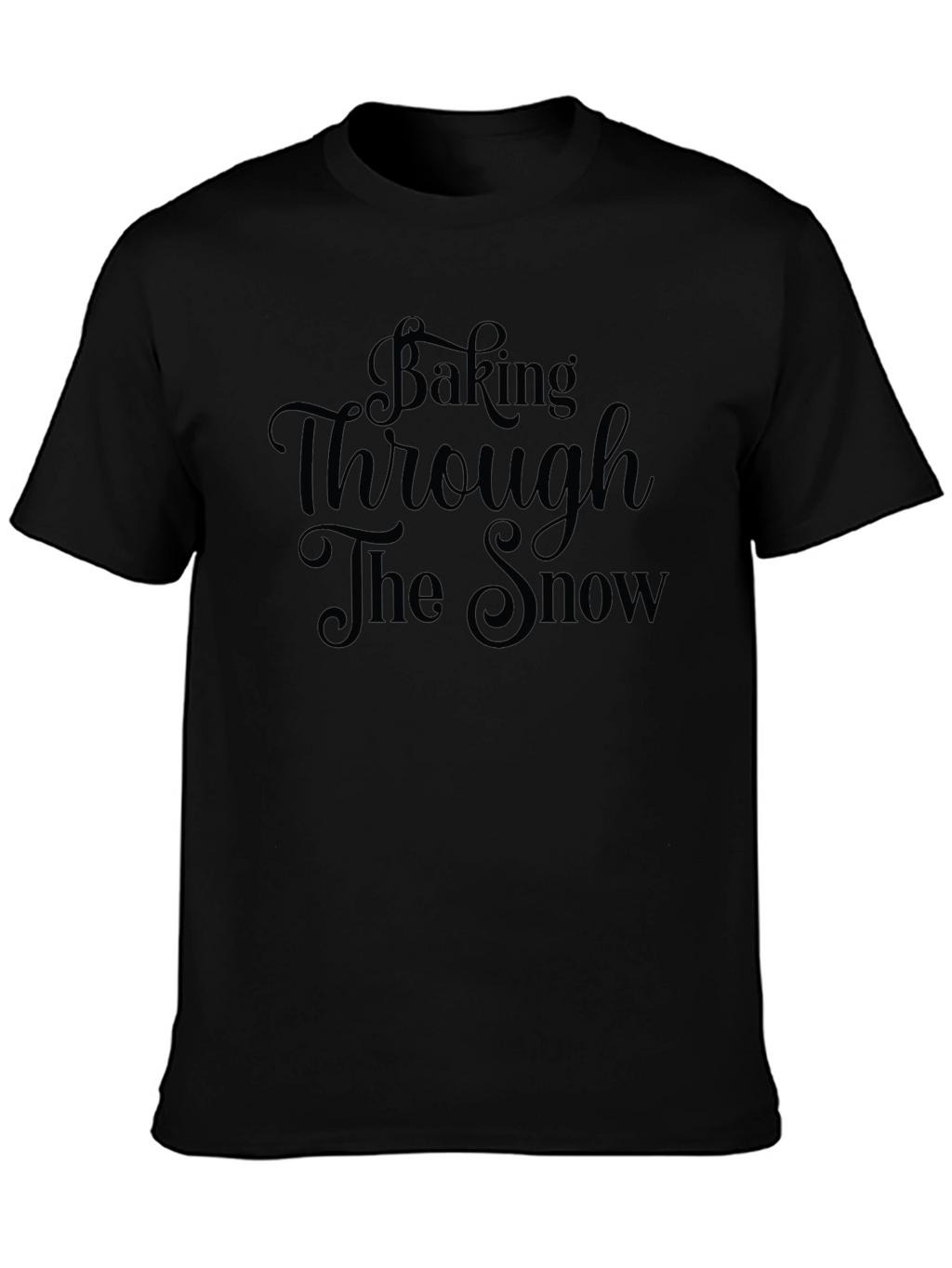 Baking Through the Snow Graphic T-Shirt
