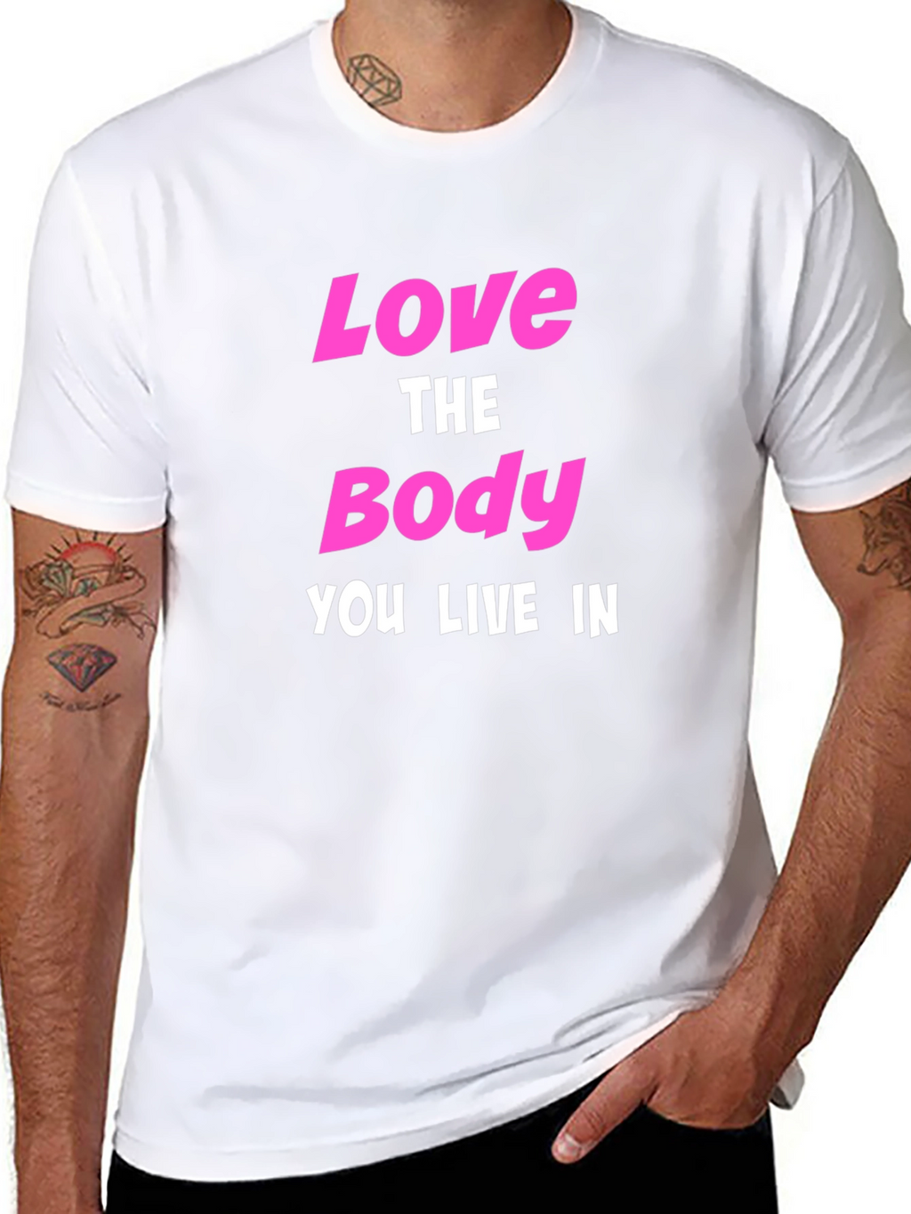 Love The Body You Live In Graphic T-Shirt