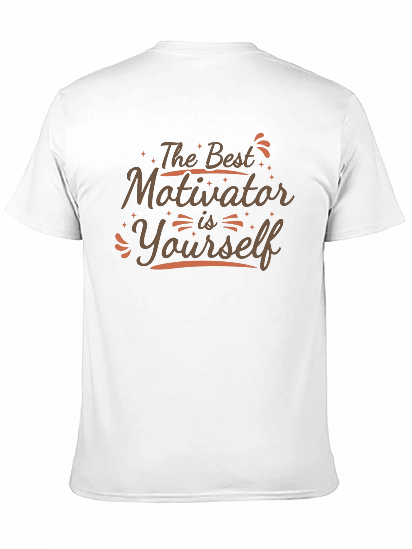 Motivational T-Shirt: The Best Motivator is Yourself