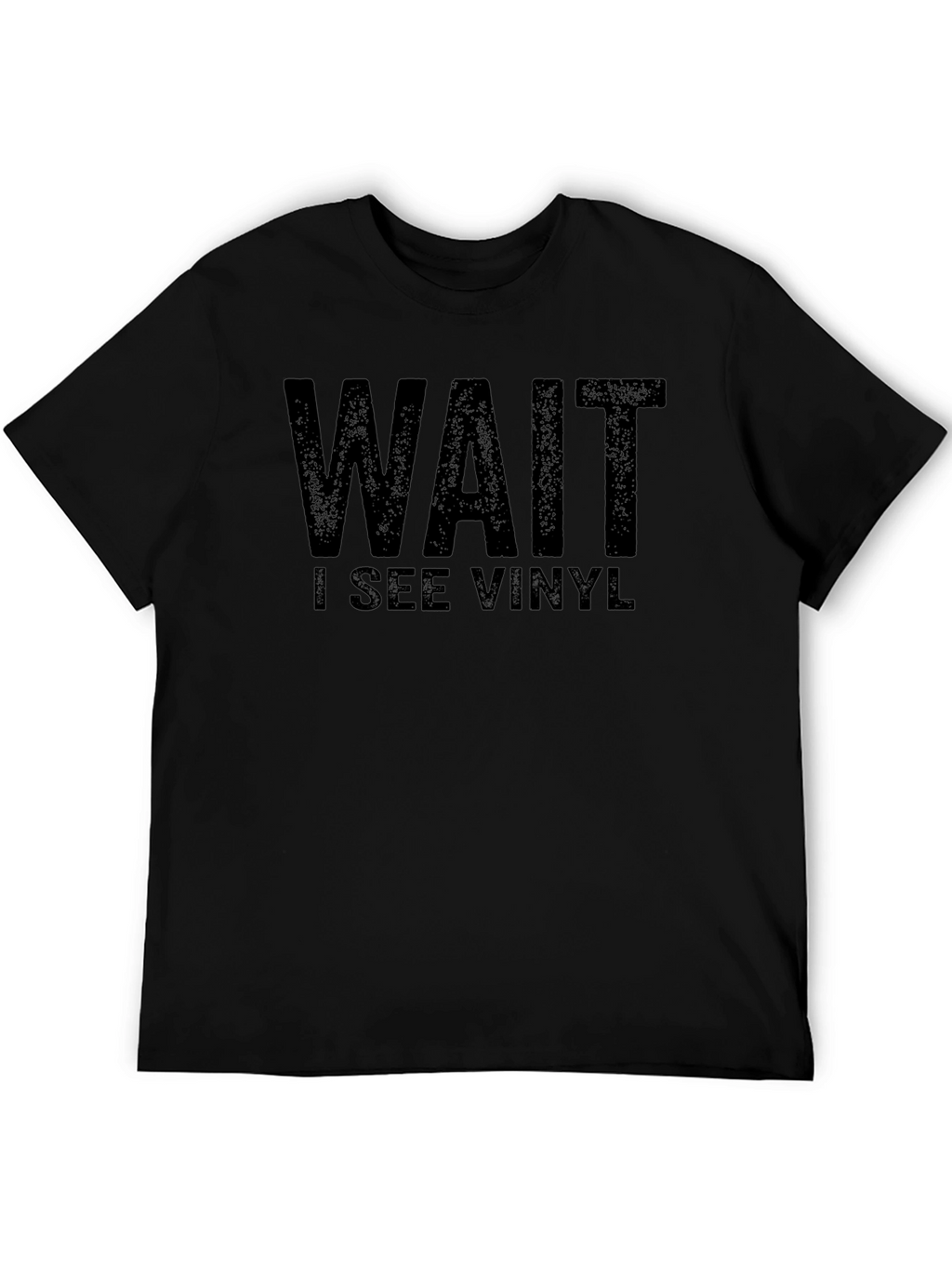 Wait I See Vinyl T-Shirt - Music Lover Tee