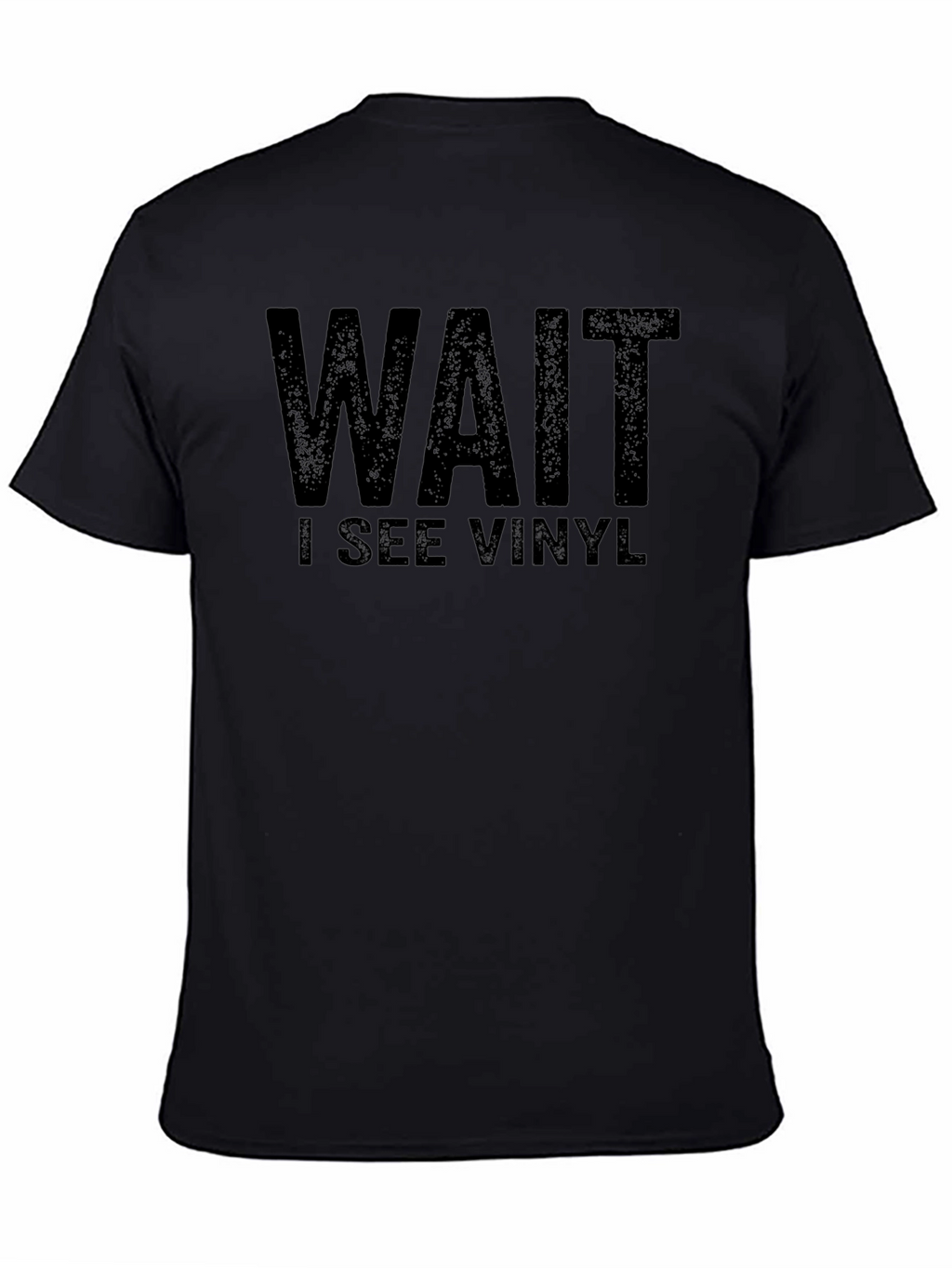 Wait I See Vinyl T-Shirt - Music Lover Tee