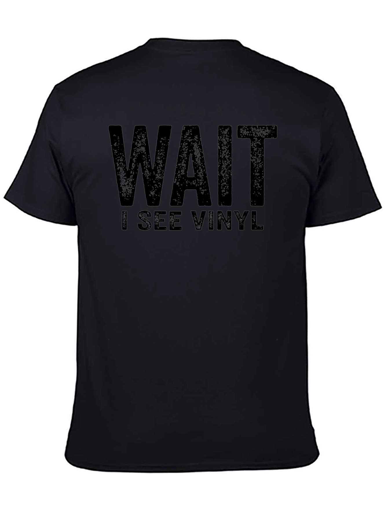 Wait I See Vinyl T-Shirt - Music Lover Tee