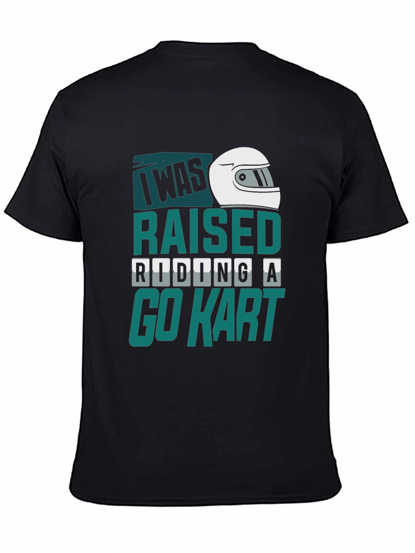I Was Raised Riding A Go Kart T-Shirt