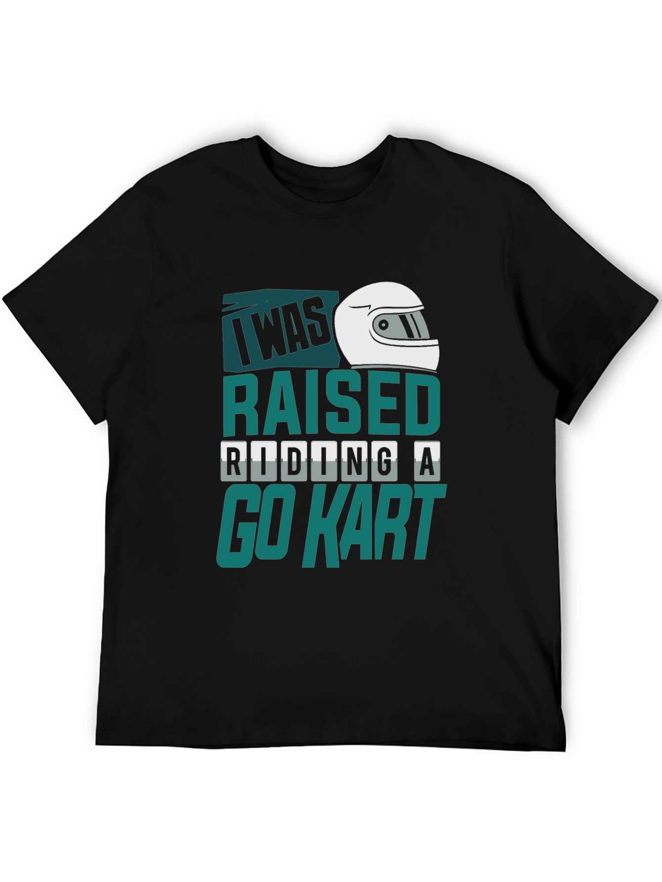 I Was Raised Riding A Go Kart T-Shirt