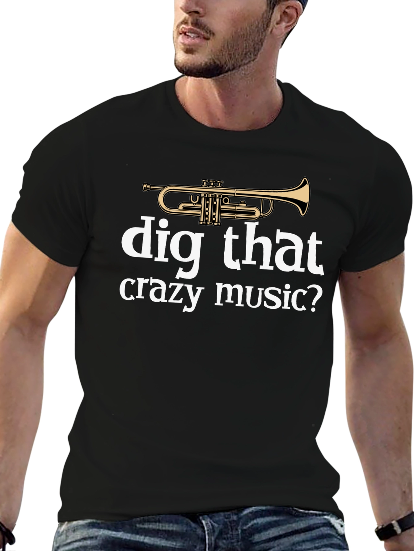 Dig That Crazy Music T-Shirt