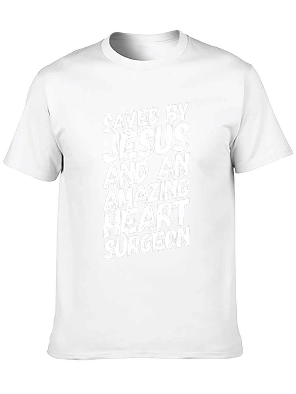 Saved by Jesus Heart Surgeon Funny T-Shirt