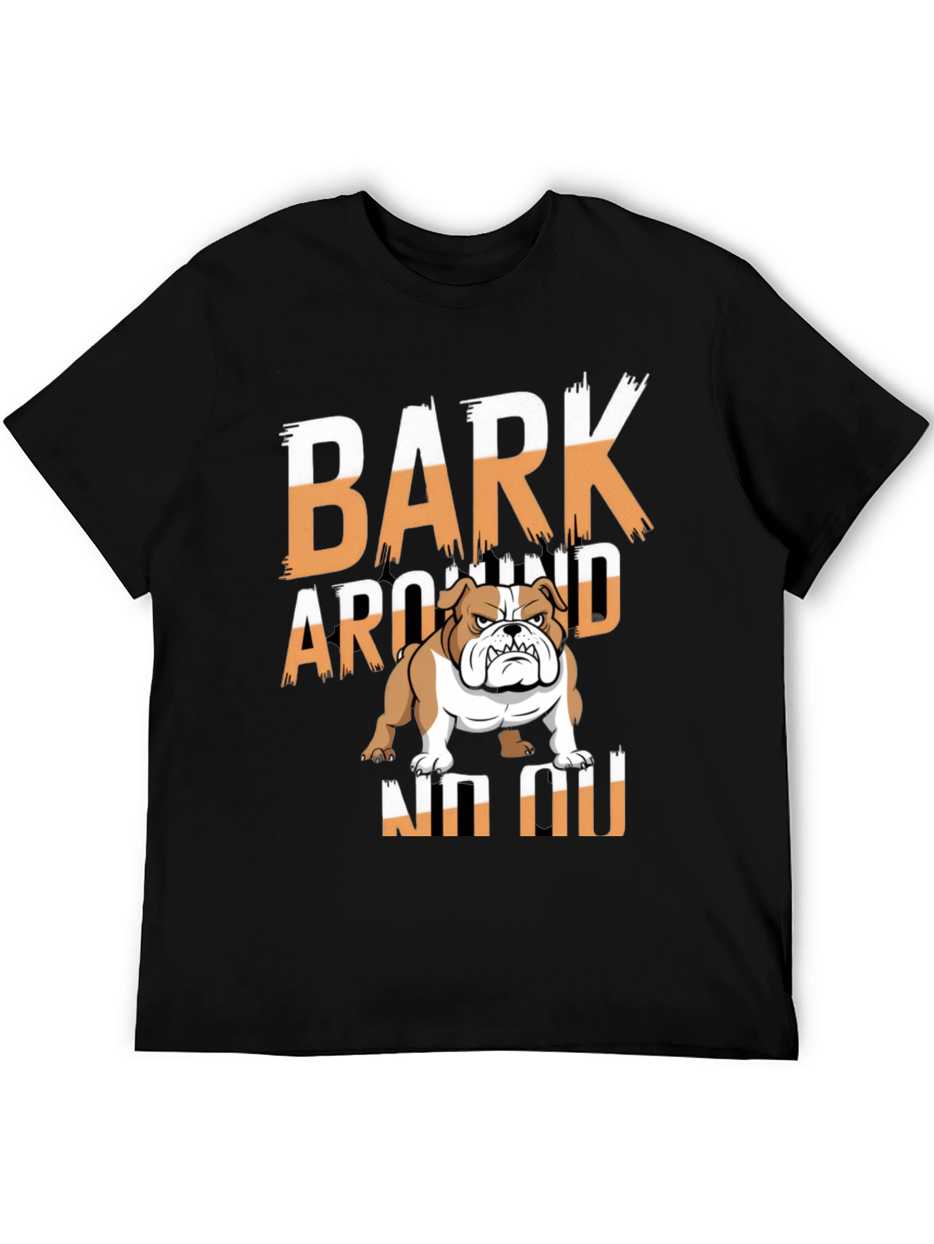 Bark Around NO NO Bulldog Graphic T-Shirt