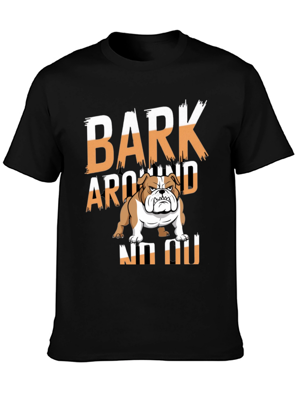 Bark Around NO NO Bulldog Graphic T-Shirt